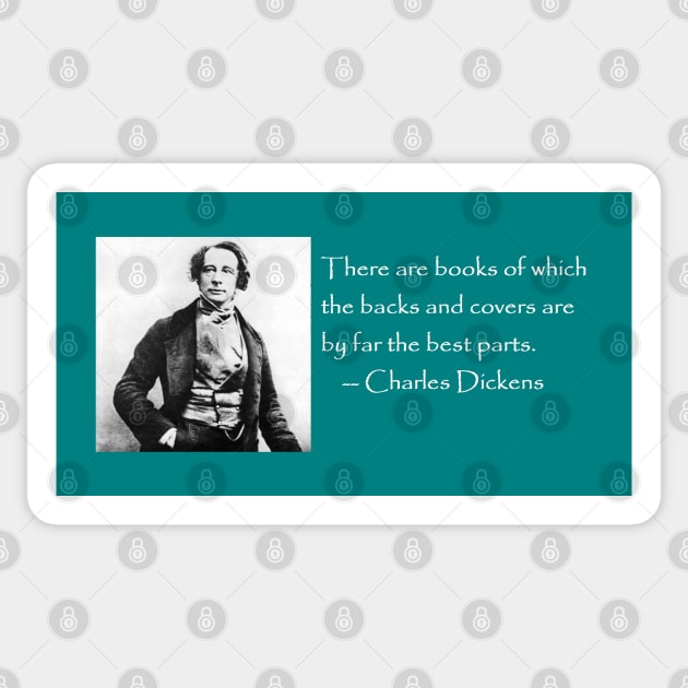 Charles Dickens / books quote Sticker by djrunnels